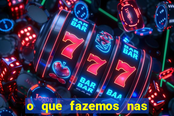 o que fazemos nas sombras redecanais