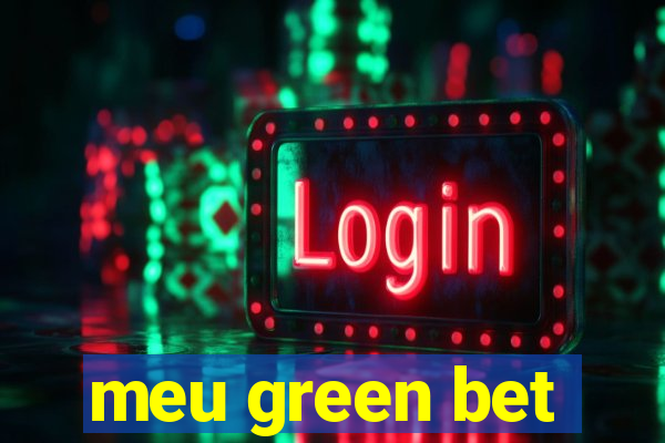 meu green bet