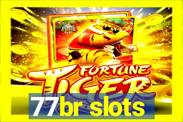 77br slots