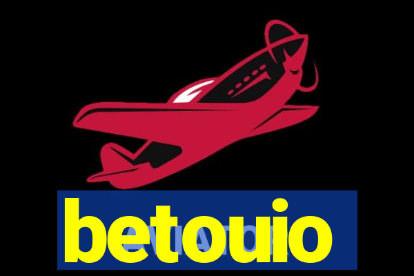 betouio