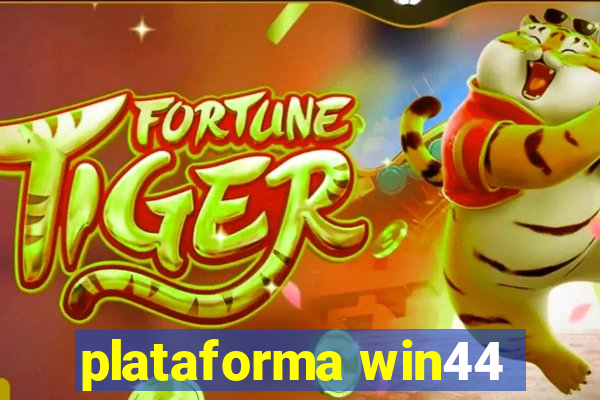 plataforma win44
