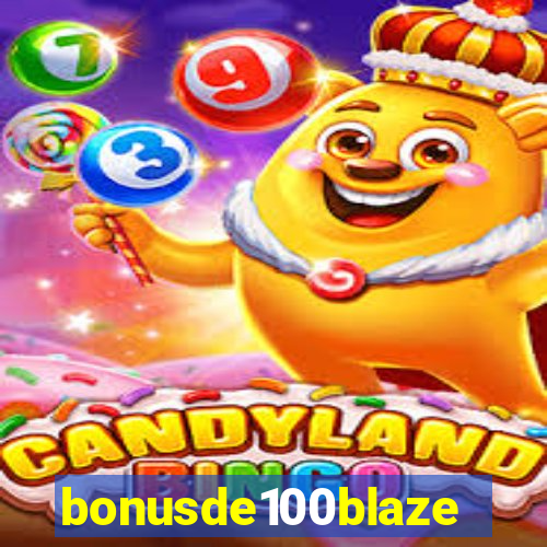 bonusde100blaze