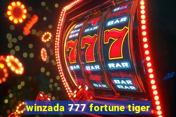 winzada 777 fortune tiger