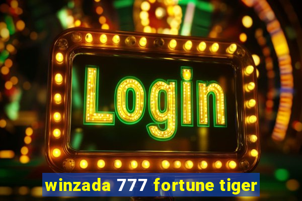 winzada 777 fortune tiger