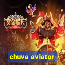 chuva aviator