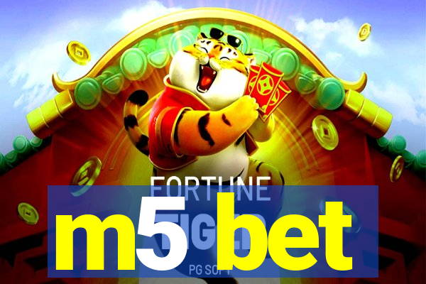 m5 bet