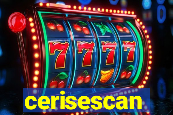 cerisescan