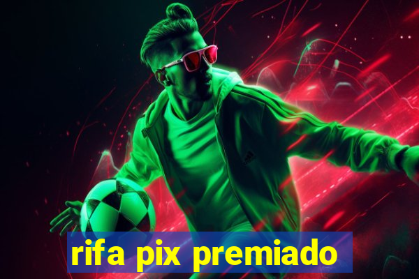 rifa pix premiado