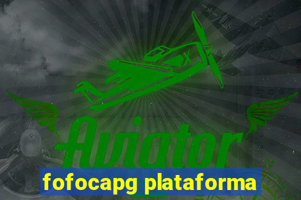 fofocapg plataforma