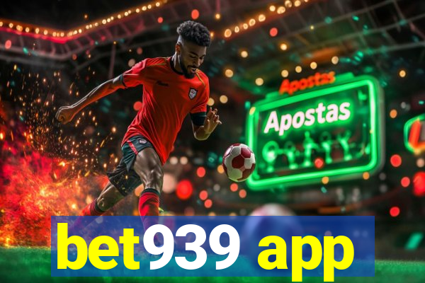 bet939 app