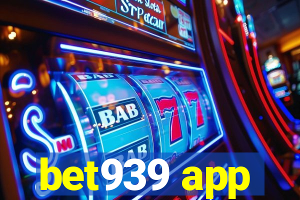 bet939 app