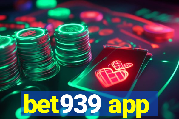 bet939 app