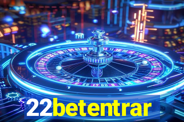 22betentrar