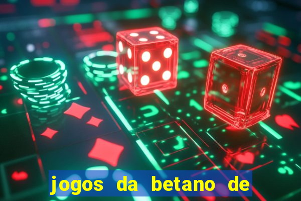 jogos da betano de 1 centavo