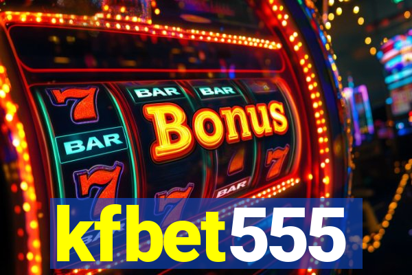 kfbet555