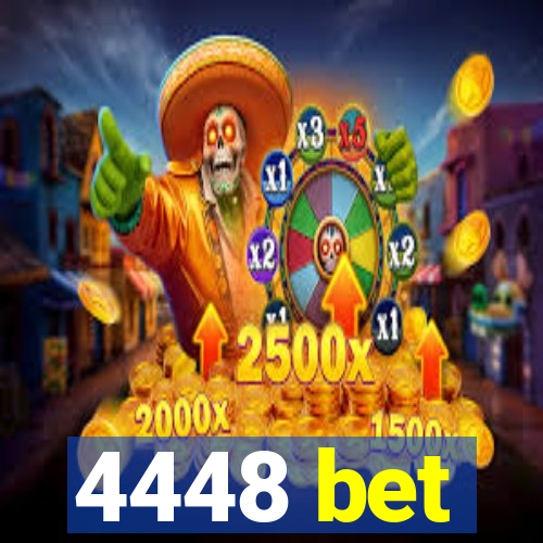 4448 bet