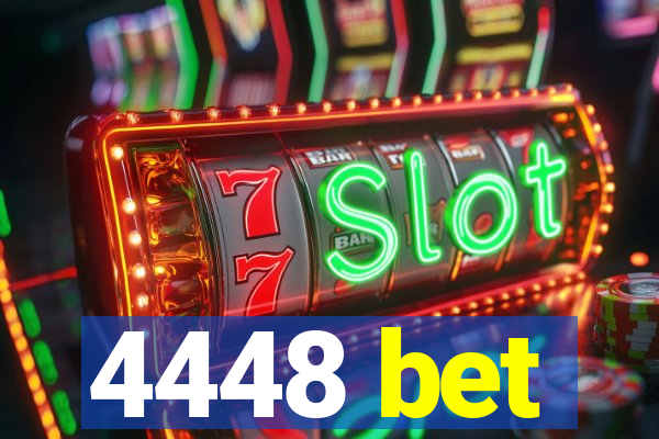 4448 bet