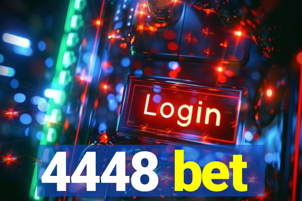 4448 bet