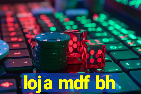 loja mdf bh