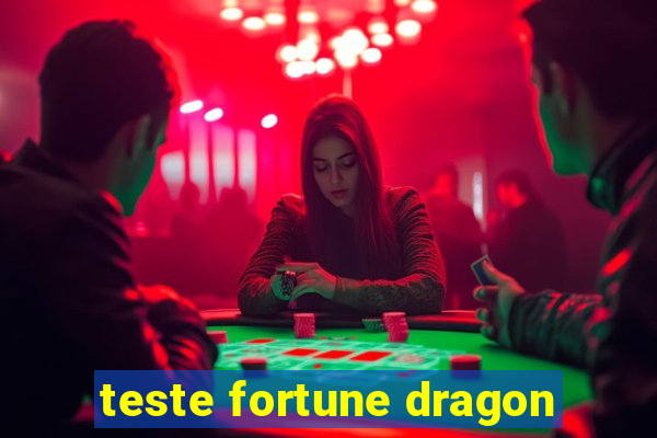 teste fortune dragon