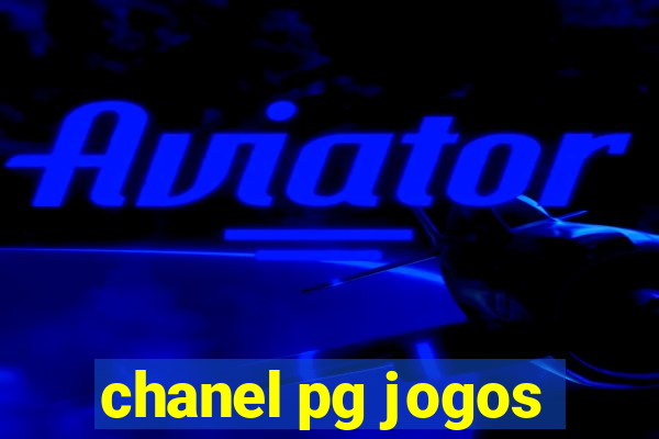 chanel pg jogos