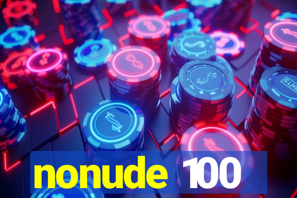 nonude 100