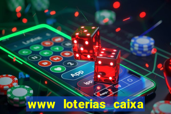 www loterias caixa com br ultimos resultados