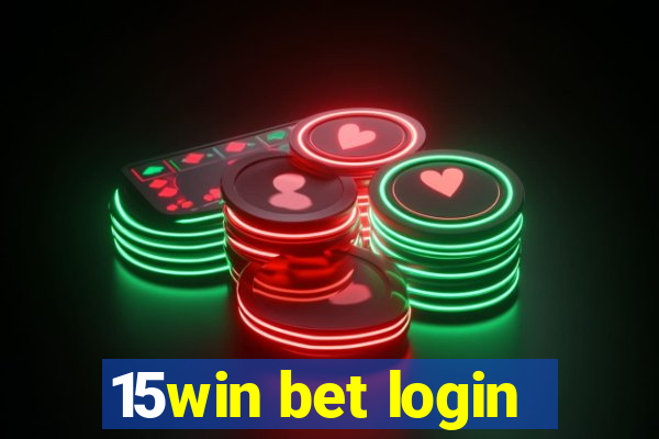15win bet login