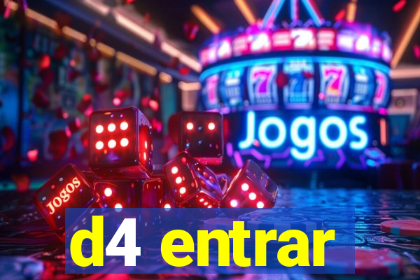 d4 entrar