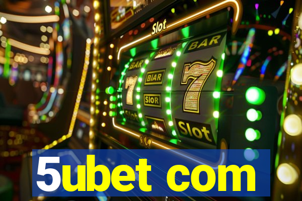 5ubet com