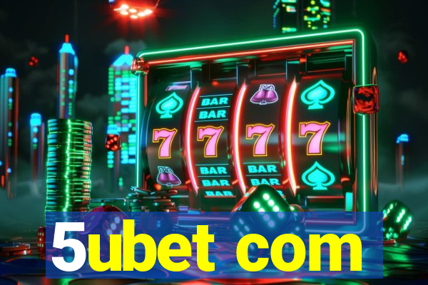 5ubet com