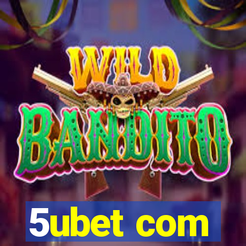 5ubet com