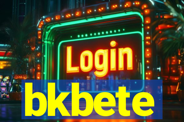 bkbete