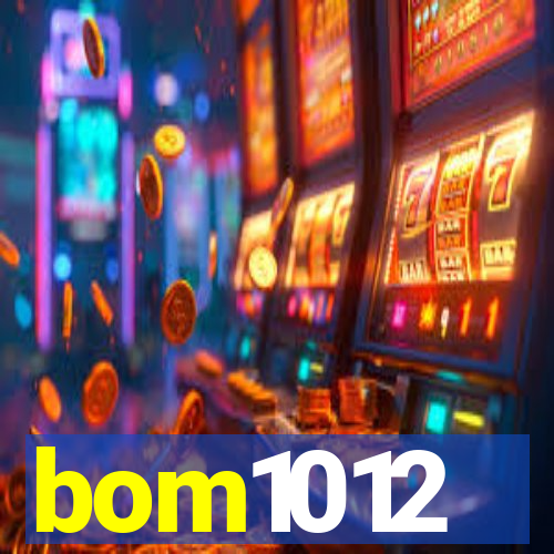bom1012