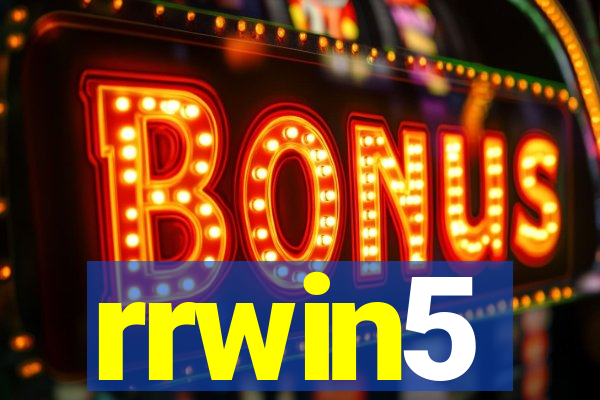 rrwin5