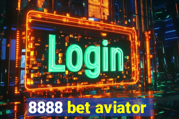 8888 bet aviator