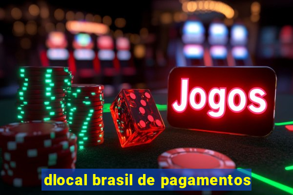 dlocal brasil de pagamentos