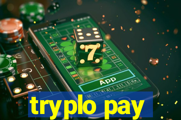 tryplo pay