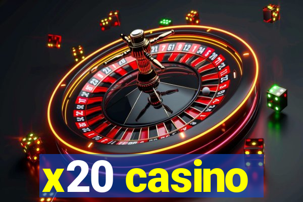 x20 casino