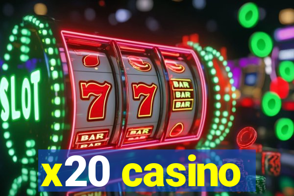 x20 casino