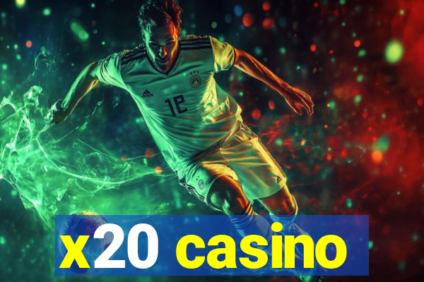 x20 casino