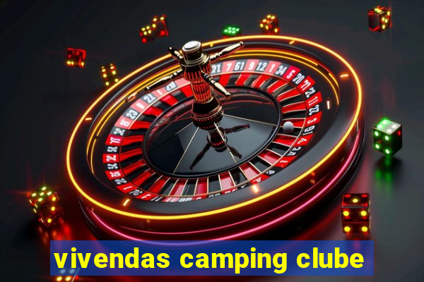 vivendas camping clube