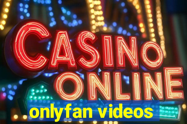 onlyfan videos