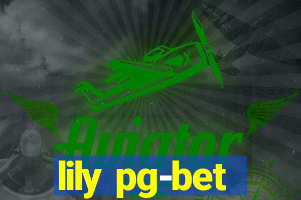 lily pg-bet
