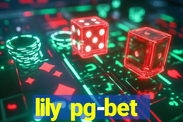 lily pg-bet