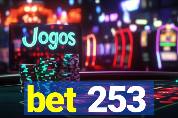 bet 253