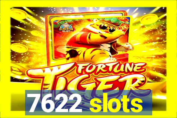 7622 slots