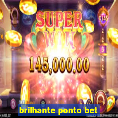 brilhante ponto bet