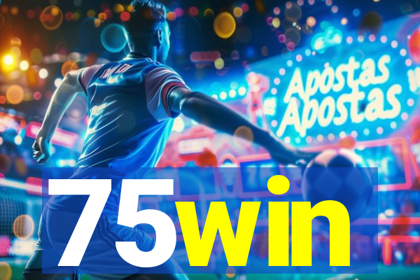 75win