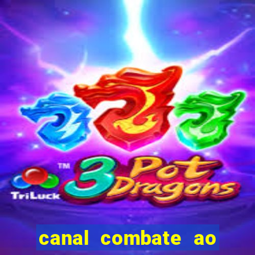 canal combate ao vivo online multicanais